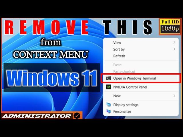 Remove "Open in Windows Terminal" from context menu in Windows 11 | ADMINISTRATOR