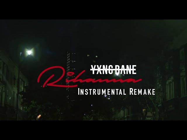 Yxng Bane  - Rihanna instrumental Remake (Prod by A.Lonez)