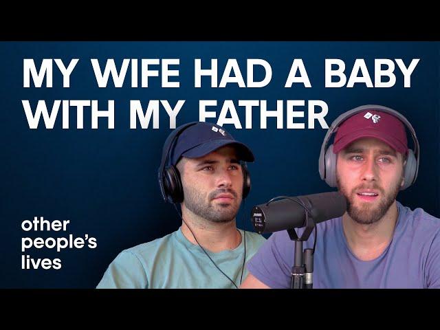 My Wife Had A Baby With My Father