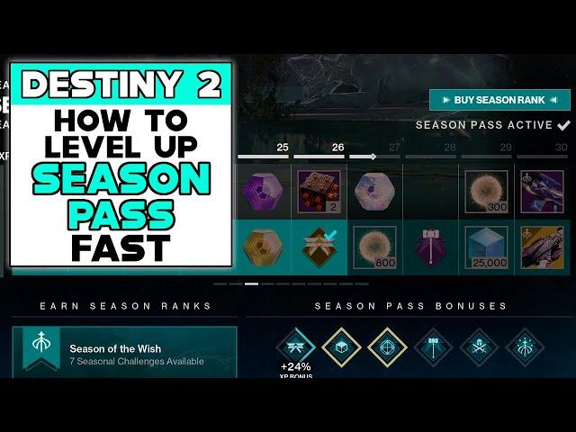 DESTINY 2 HOW TO LEVEL UP SEASON OF THE WISH SEASON PASS FAST