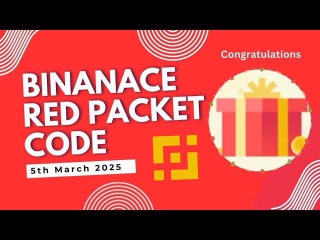 Red Packet Code In Binance Today || Red Packet Code 5th March 2025