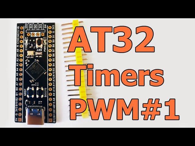 AT32F403A Таймеры - ШИМ. Часть 1 / Timers - PWM. Part 1