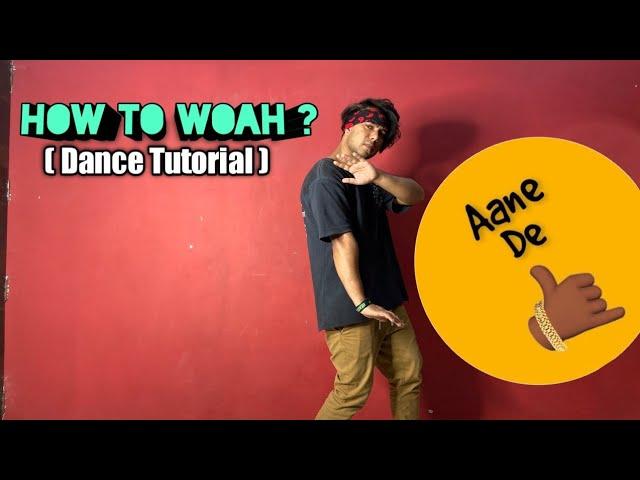 How to Woah | Dance Tutorial | Viral Steps| joy | Aane de