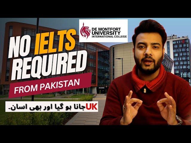 No IELTS Required for Pakistani Students! Apply to De Montfort University UK 