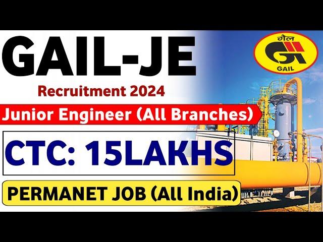 GAIL Junior Engineer Latest Notification Out 2024 |CTC ₹15Lakhs| Latest Jobs| GAIL Notification 2024