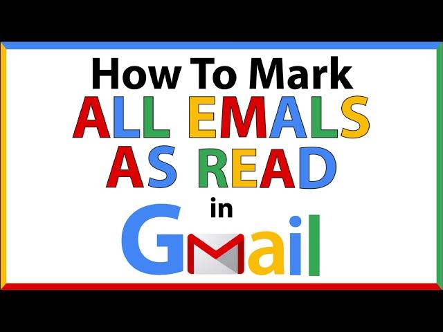 How To Mark All Emails As Read In Gmail | PC | *2024