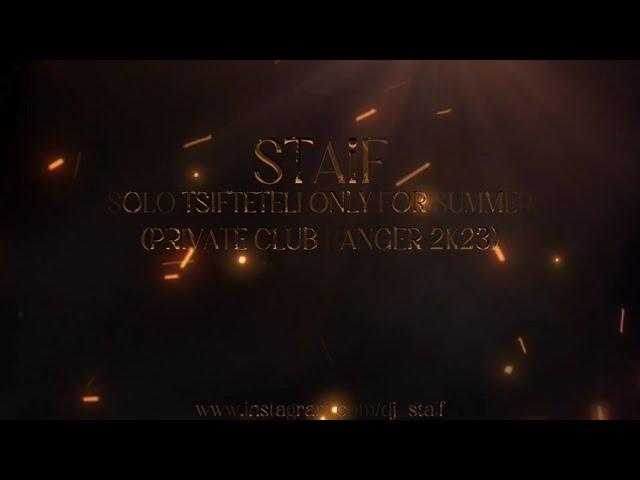 STAiF - Solo Tsifteteli Only For Summer (Private Club Banger 2k23)