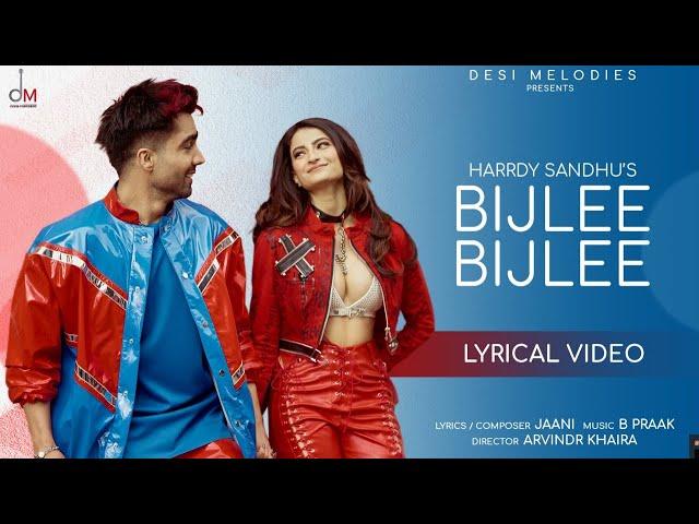 Harrdy Sandhu - Bijlee Bijlee (Lyrical Video) Palak Tiwari | Jaani | BPraak | Arvindr Khaira