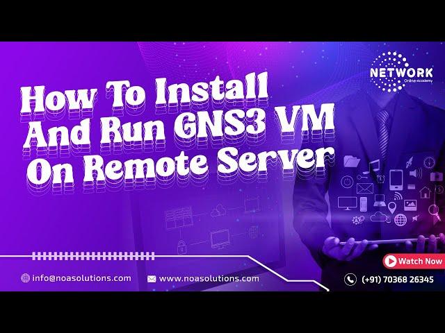 How to install and run GNS3 VM on remote server