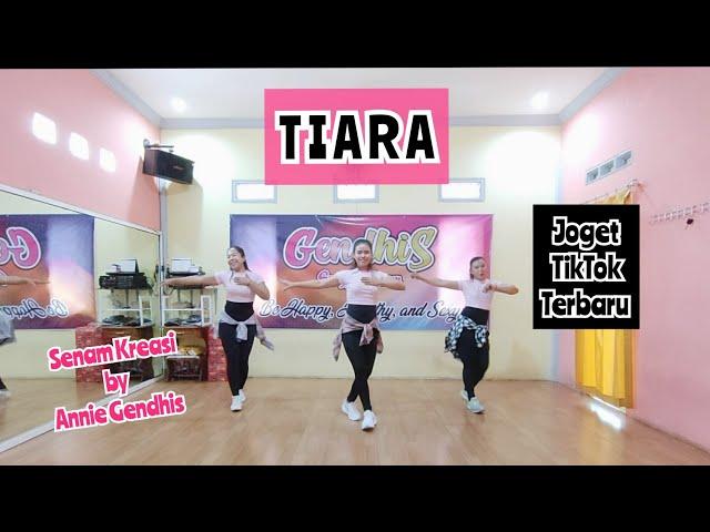 TIARA DJ Remix || Joget Tiktok Terbaru || Senam Kreasi by Annie Gendhis