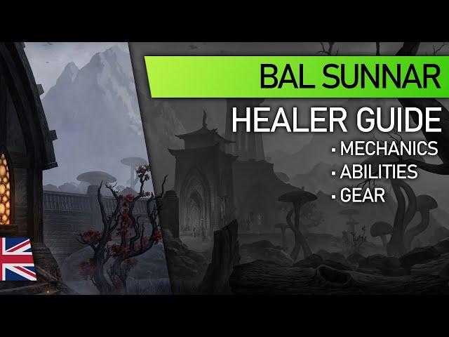 A Healer's Guide to: Bal Sunnar | English