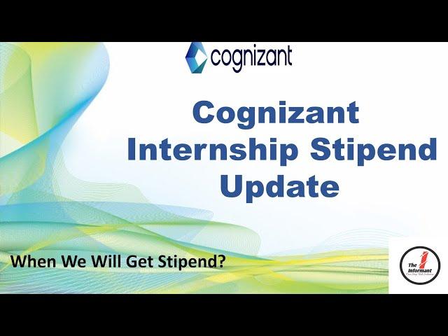 Cognizant Internship Stipend Update | All You Need to Know When You Will Get Your Stipend |