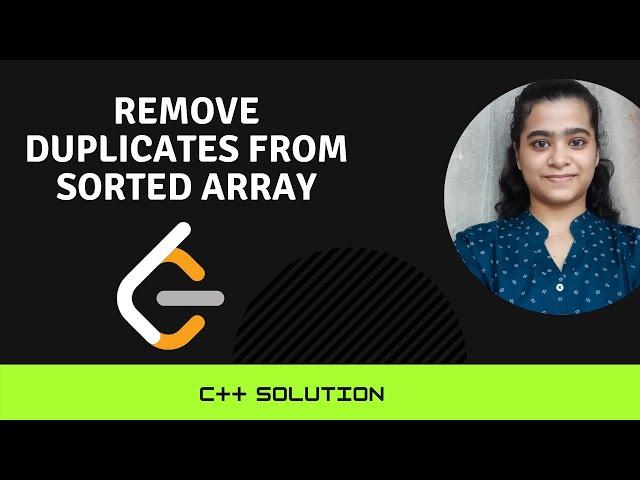 Remove Duplicates from Sorted Array || Leetcode 26  || C++ Solution