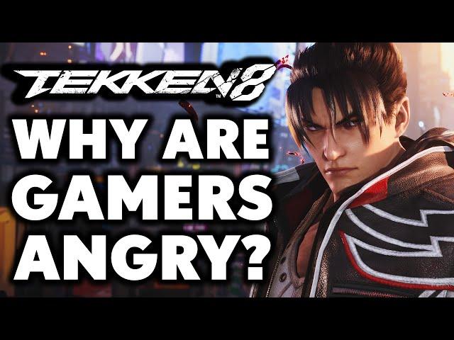 Why Are GAMERS ANGRY With Tekken 8?