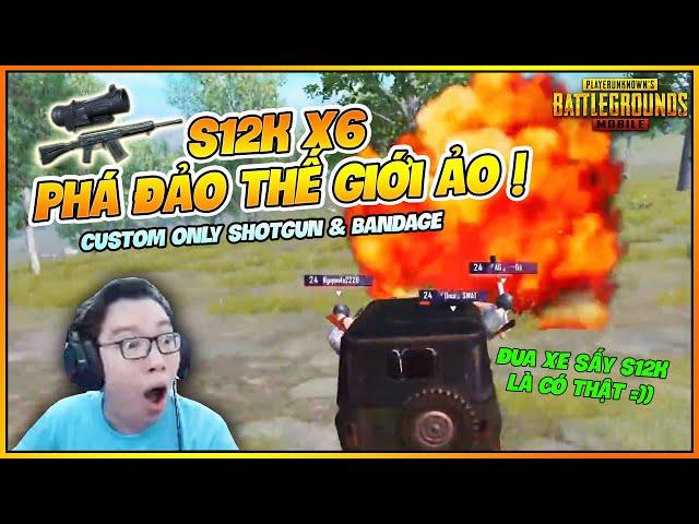 S12K X6 LÊN NGÔI TRONG TRẬN ĐẤU CHỈ DÙNG SHOTGUN ! NAM ART PUBG MOBILE CUSTOM