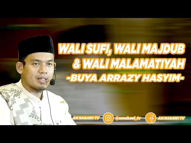 Wali Sufi, Wali Majdub & Wali Malamatiyah - HakikatTasawufA4 II Buya Arrazy Hasyim