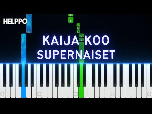 Kaija Koo - Supernaiset | Helppo Piano Tutorial