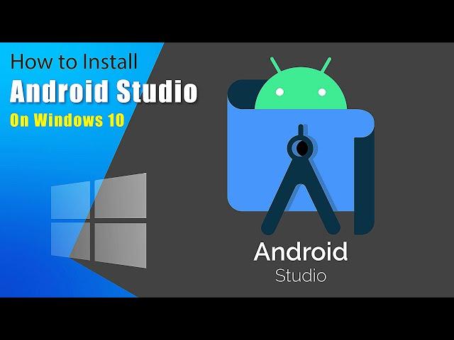 How to Install Android Studio on Windows 10