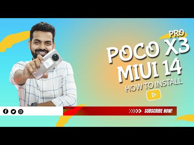 POCO X3 Pro How To Install MIUI 14 With Android 13 | Complete Guide