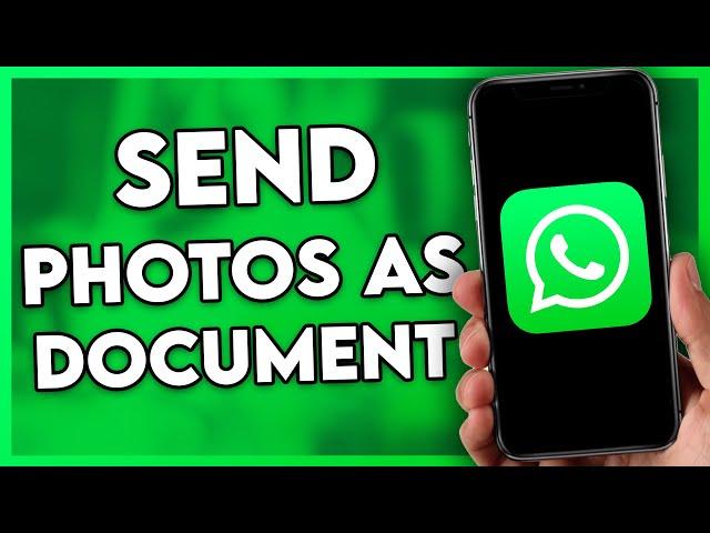 How to Send Photos as Document in Whatsapp in iPhone (2024)