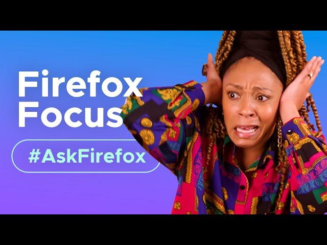 Keeping your privacy with Firefox Focus | #AskFirefox