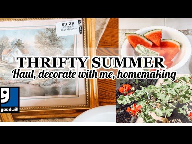 SUMMER THRIFT HAULS & HOMEMAKING