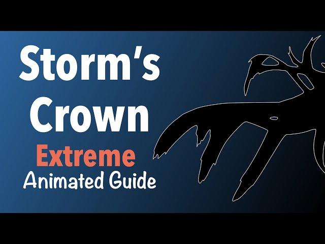 Storm's Crown Extreme Guide