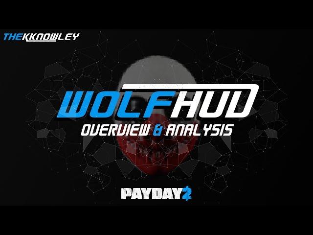 Payday 2: Wolf HUD - Overview and Analysis