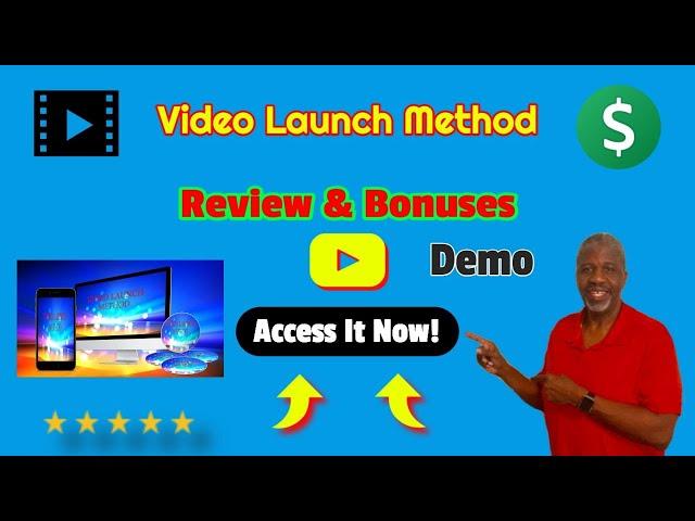 Video Launch Method Review