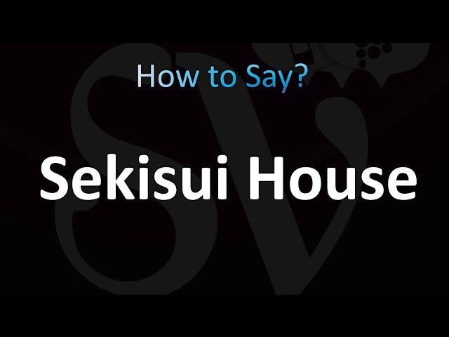 How to Pronounce Sekisui House (CORRECTLY!)