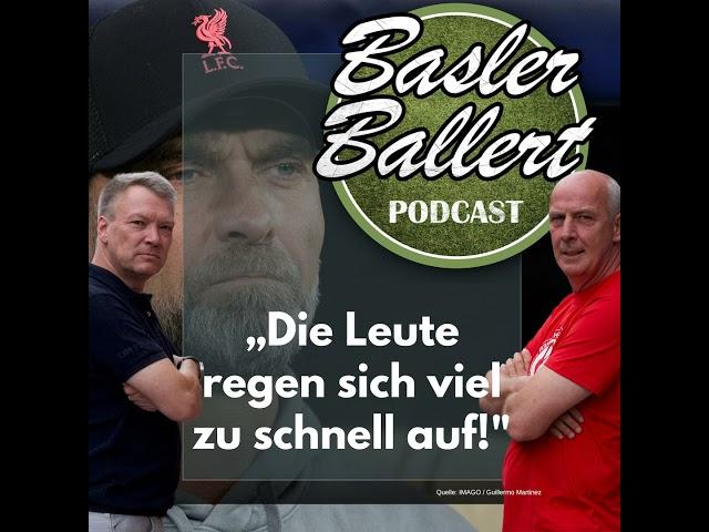 „Die Wahrheit über Jürgen Klopp und RB: ‚Die Leute regen sich viel zu schnell auf‘ – Baslers Mein...