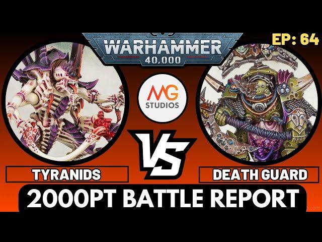 Tyranids vs Death Guard 2000pts | Warhammer 40k 10th Ed Battle Report Ep64