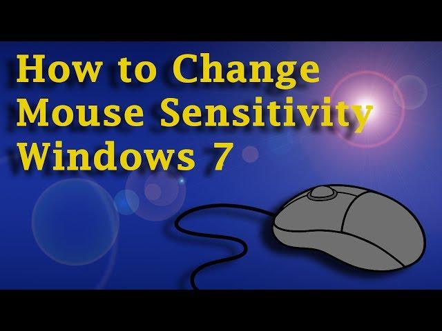 How to Change Mouse Sensitivity - Windows 7