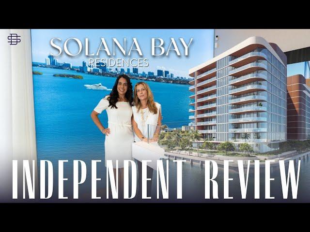 Solana Bay Miami Waterfront Residences | An Independent Review 