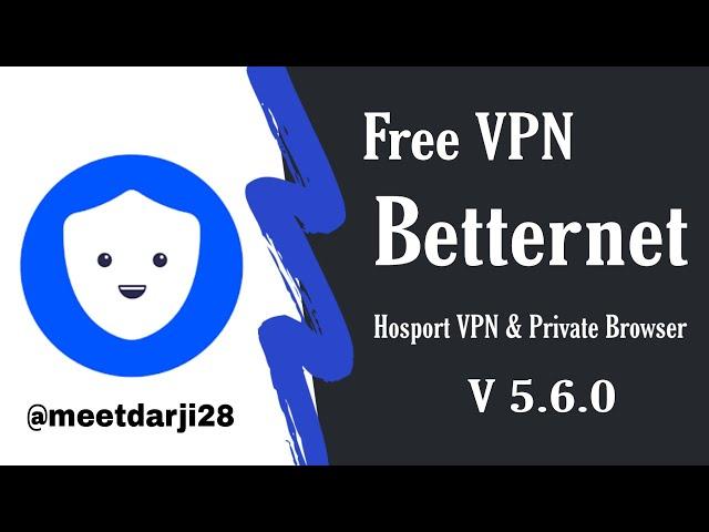 Betternet Hotspot VPN v5.6.0 - Free VPN for Android