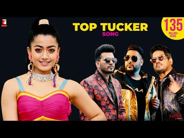 Top Tucker Song | Uchana Amit | Ft. | Badshah, Yuvan Shankar Raja, Rashmika Mandanna | Jonita Gandhi