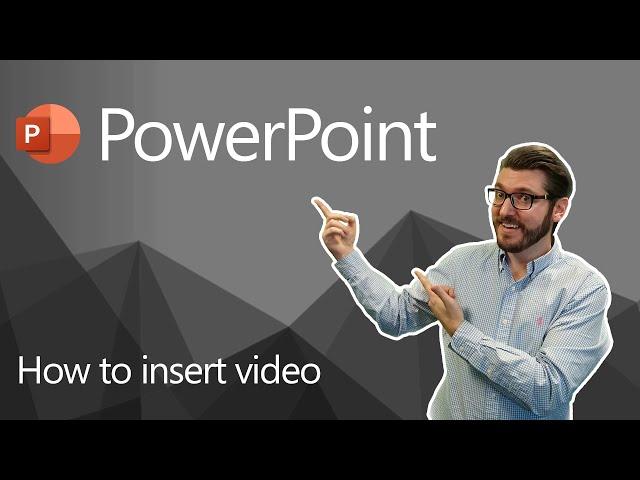 Inserting a Video into PowerPoint