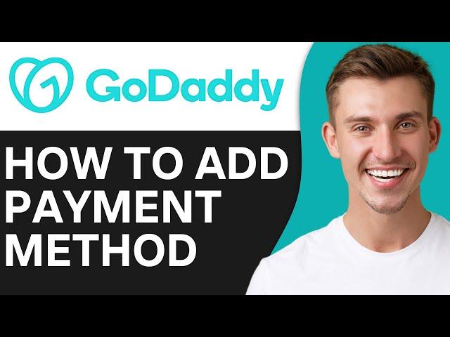 HOW TO ADD PAYMENT METHOD IN GODADDY (2024)