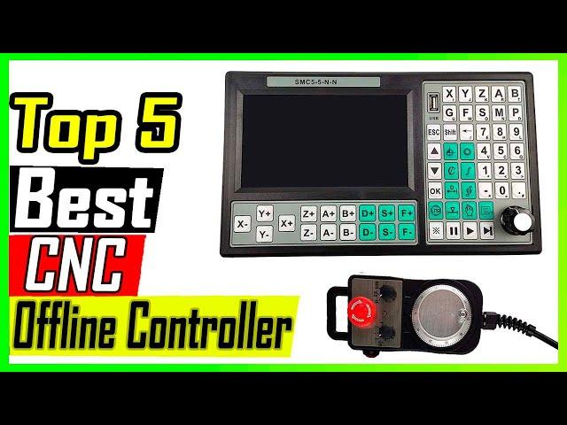 Top 5 Best CNC Offline Controller Review in 2023