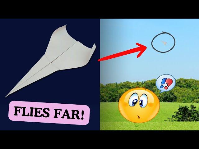 How to Make the Best Paper Airplane in the Whole World - Paper Plane That Flies Forever