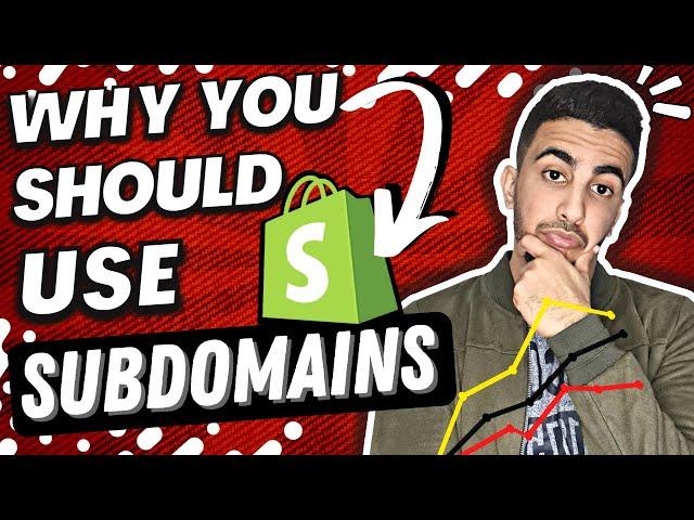 Why You Should Use Subdomains For Your Shopify Stores