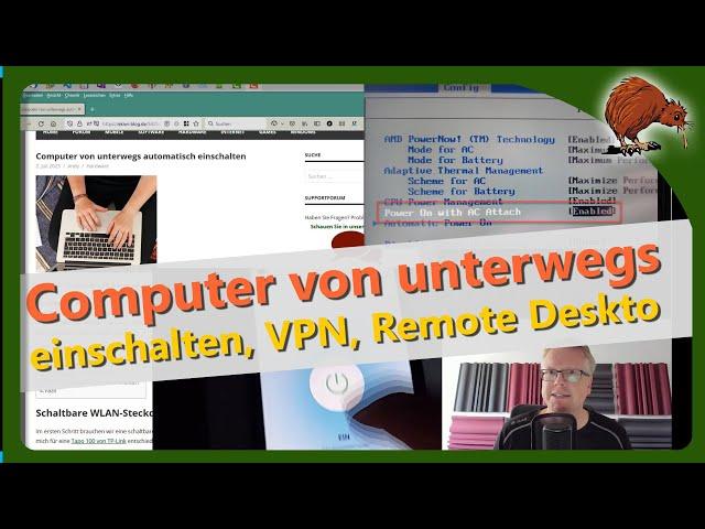 Computer von unterwegs automatisch einschalten, Remotedesktop, VPN