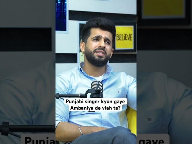 Punjabi singer kyon gaye Ambaniya de viah te | Anmol Kwatra | Sardar’s Take #shorts