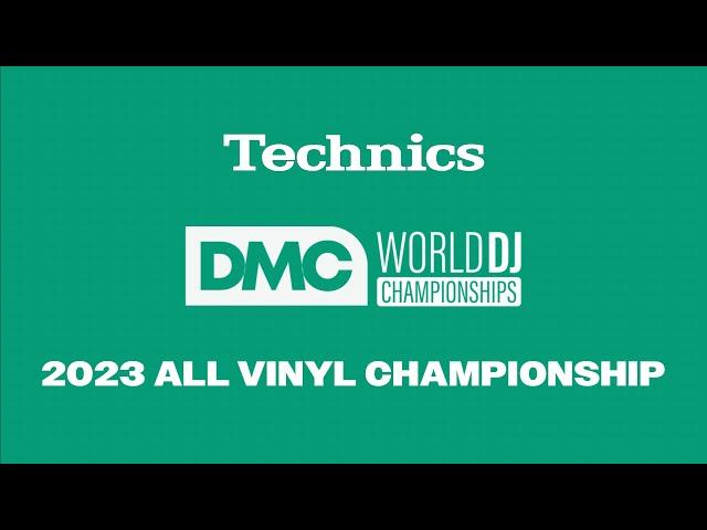 2023 Technics DMC World ALL VINYL DJ Finals