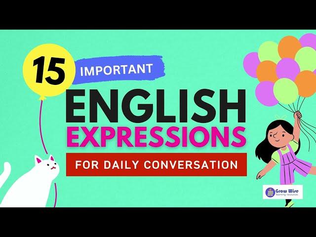 15 Important English Expressions for Daily ConversationsㅣListening & Speaking