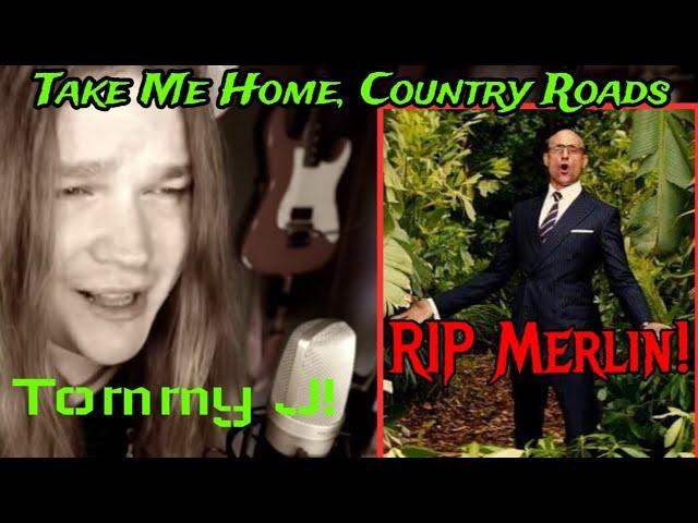 FOR MERLIN! TAKE ME HOME, COUNTRY ROADS John Denver - Tommy Johansson | REACTION!