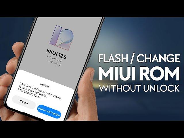 FLASH or CHANGE MIUI ROM Without UNLOCK BOOTLOADER or PC - NEW WORKING GUIDE (हिन्दी)