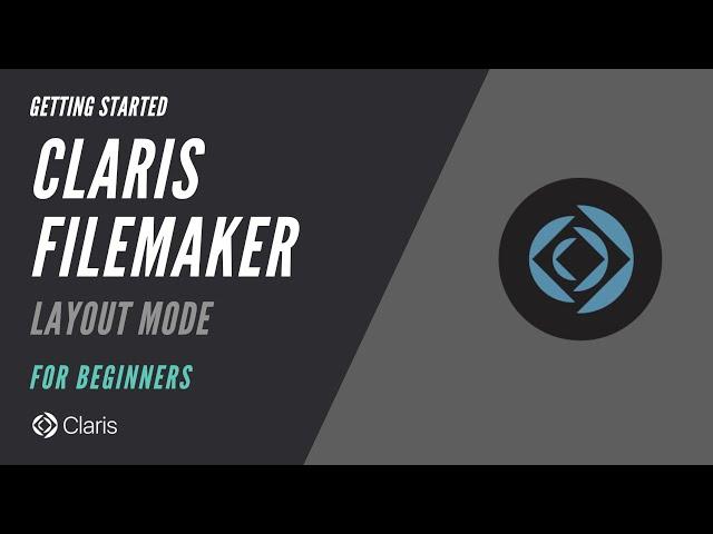 Getting Started with Claris FileMaker - Layout Mode