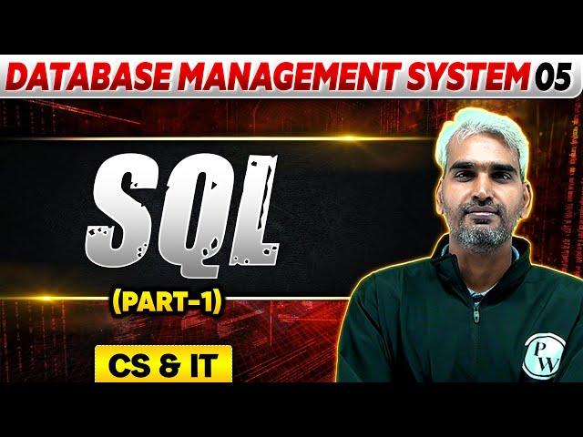 Database Management System 05 |  SQL (Part 01) | GATE 2025 Series | CS & IT