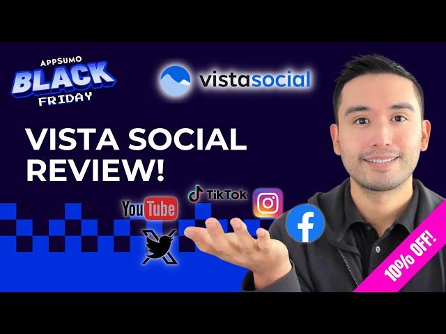 Vista Social Review & Demo - Appsumo Black Friday Deal 2023 (10% OFF!) 